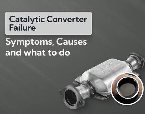 Catalytic Converter Failure: Symptoms, Causes and What to Do