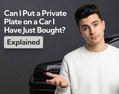 Can I Put a Private Plate on a Car I Have Just Bought? Explained