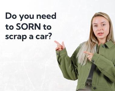 Do you need to SORN to scrap a car?
